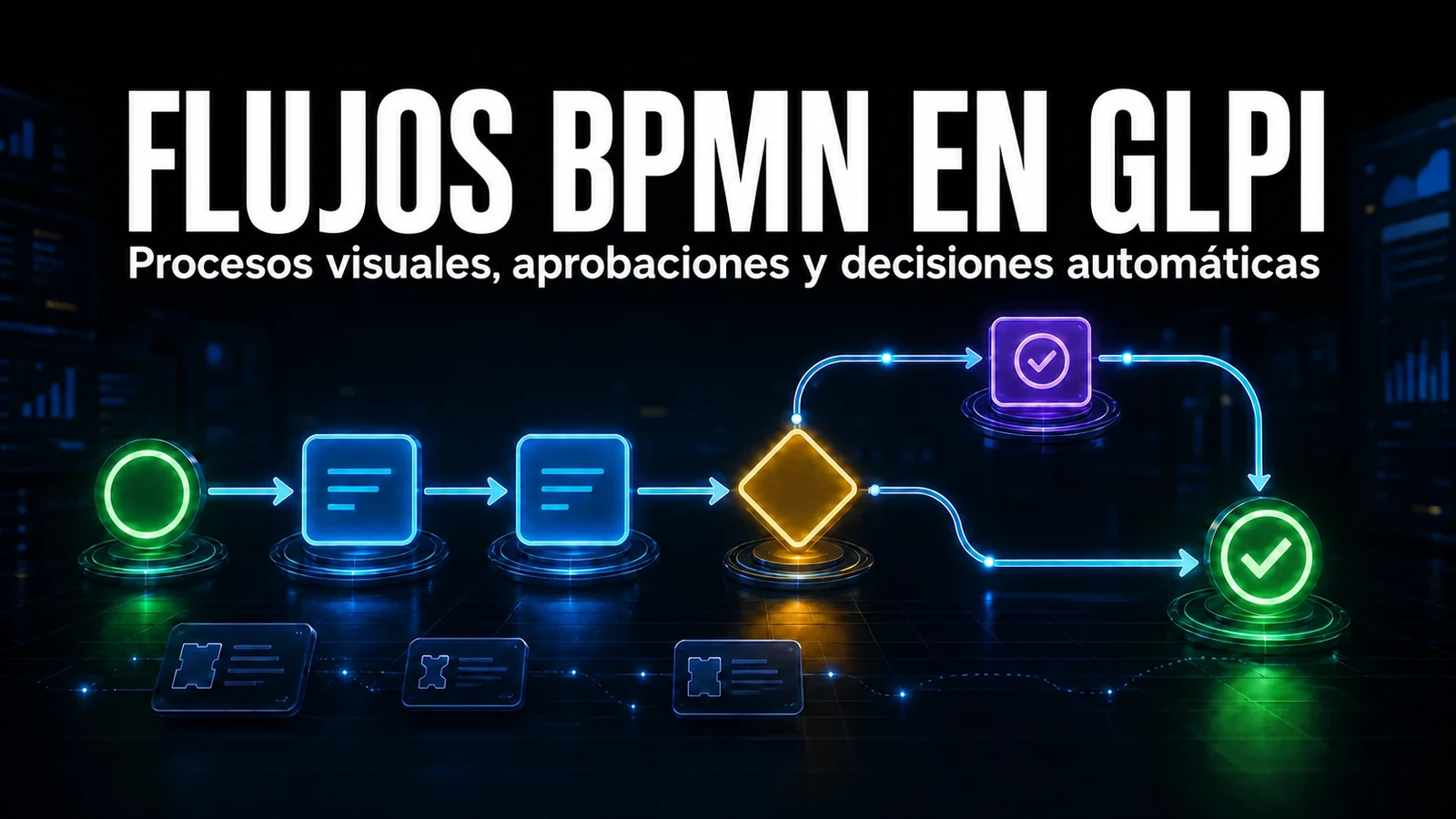 Flujos de trabajo BPMN en los casos de GLPI con el módulo Workflow