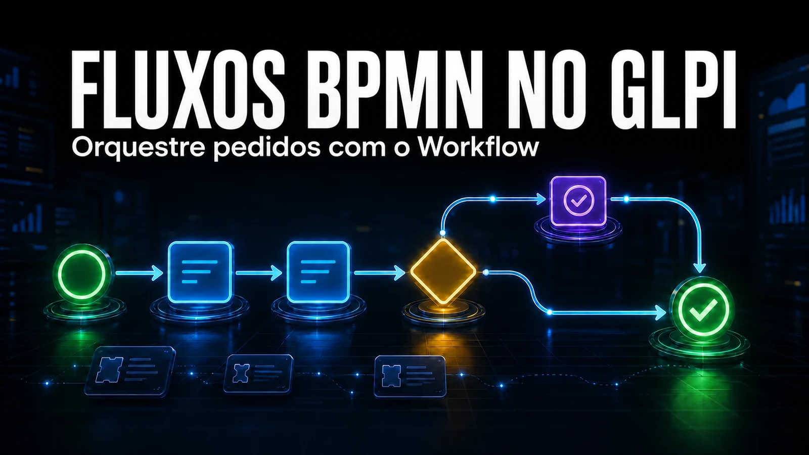 Fluxos de trabalho BPMN nos pedidos do GLPI com o módulo Workflow
