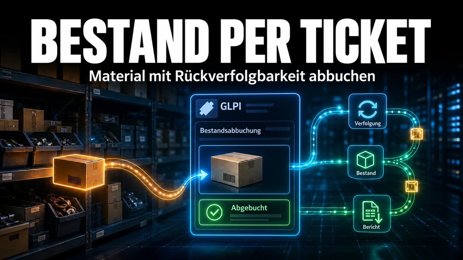 Lagerverwaltung über Tickets in GLPI