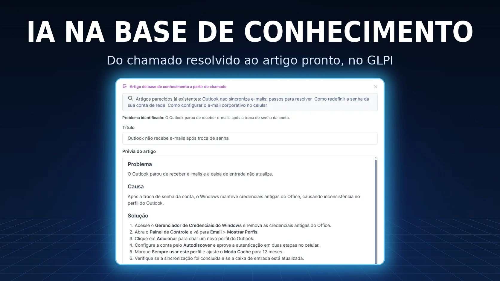 IA na base de conhecimento do GLPI: do chamado resolvido ao artigo pronto