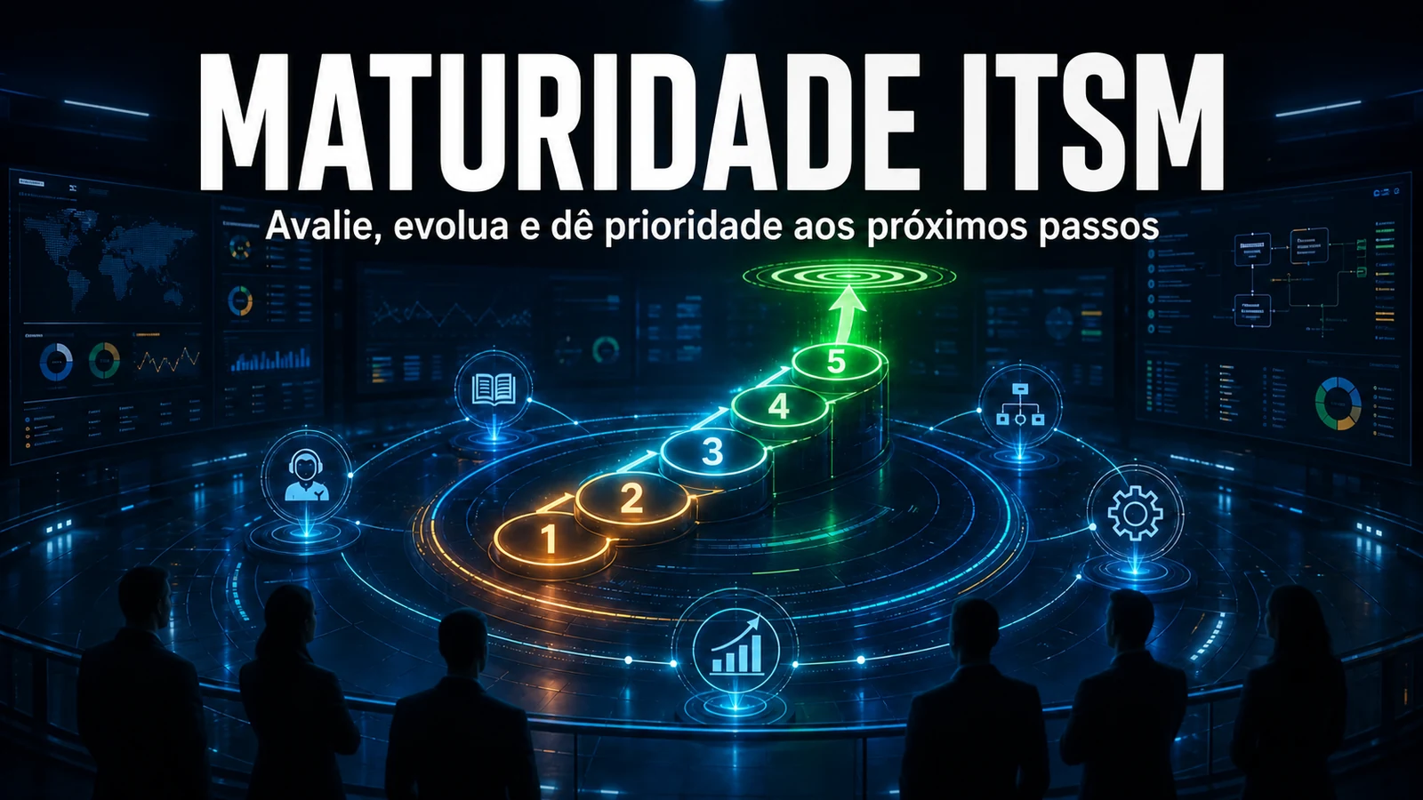 Maturidade ITSM: como avaliar e fazer evoluir a sua operação