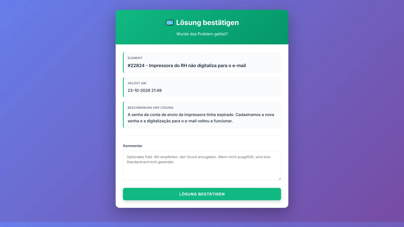 Seite zur Bestätigung der Lösung, die der Anfragende aus der E-Mail öffnet, ohne Anmeldung, mit der Lösungsbeschreibung und der Schaltfläche zur Bestätigung