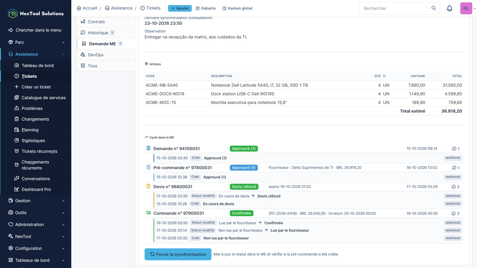 Cycle ME dans le ticket : demande, pré-commande, cotation clôturée et commande confirmée par le fournisseur, avec l'historique des webhooks