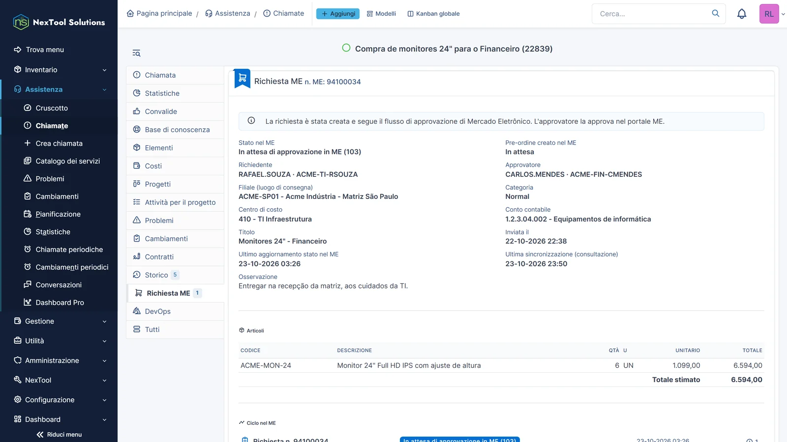Richiesta inviata che segue il flusso di approvazione di Mercado Eletrônico, con l'avviso nel ticket