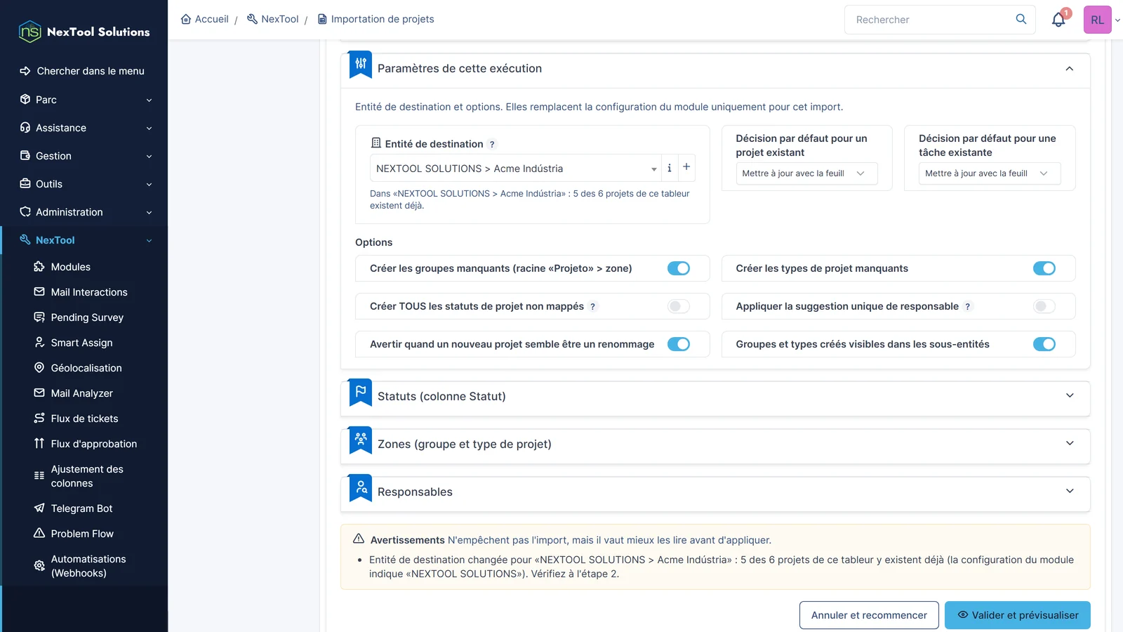 Paramètres de l'exécution : entité de destination Acme Indústria détectée automatiquement, décision par défaut pour les projets et tâches existants et options de création de groupes et de types