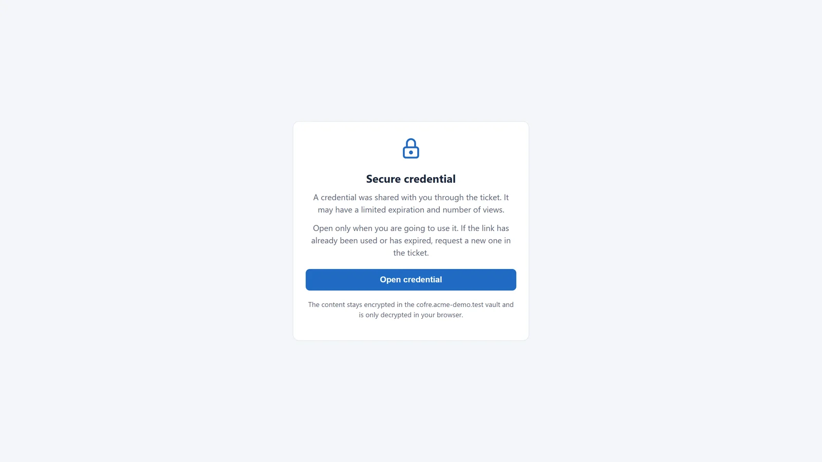 Page the requester opens from the link: an explicit button to open the credential, which email link scanners cannot use up